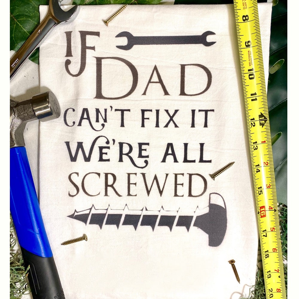 Dad Can't Fix It Tea Towel