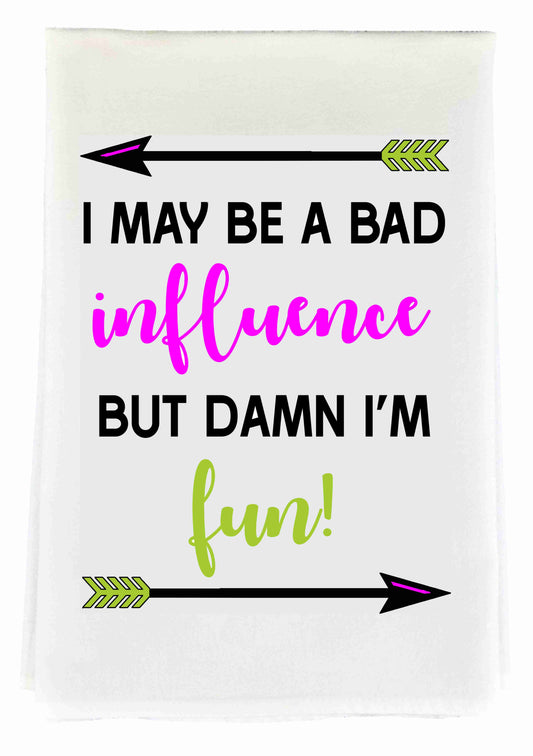 Bad Influence Tea Towel