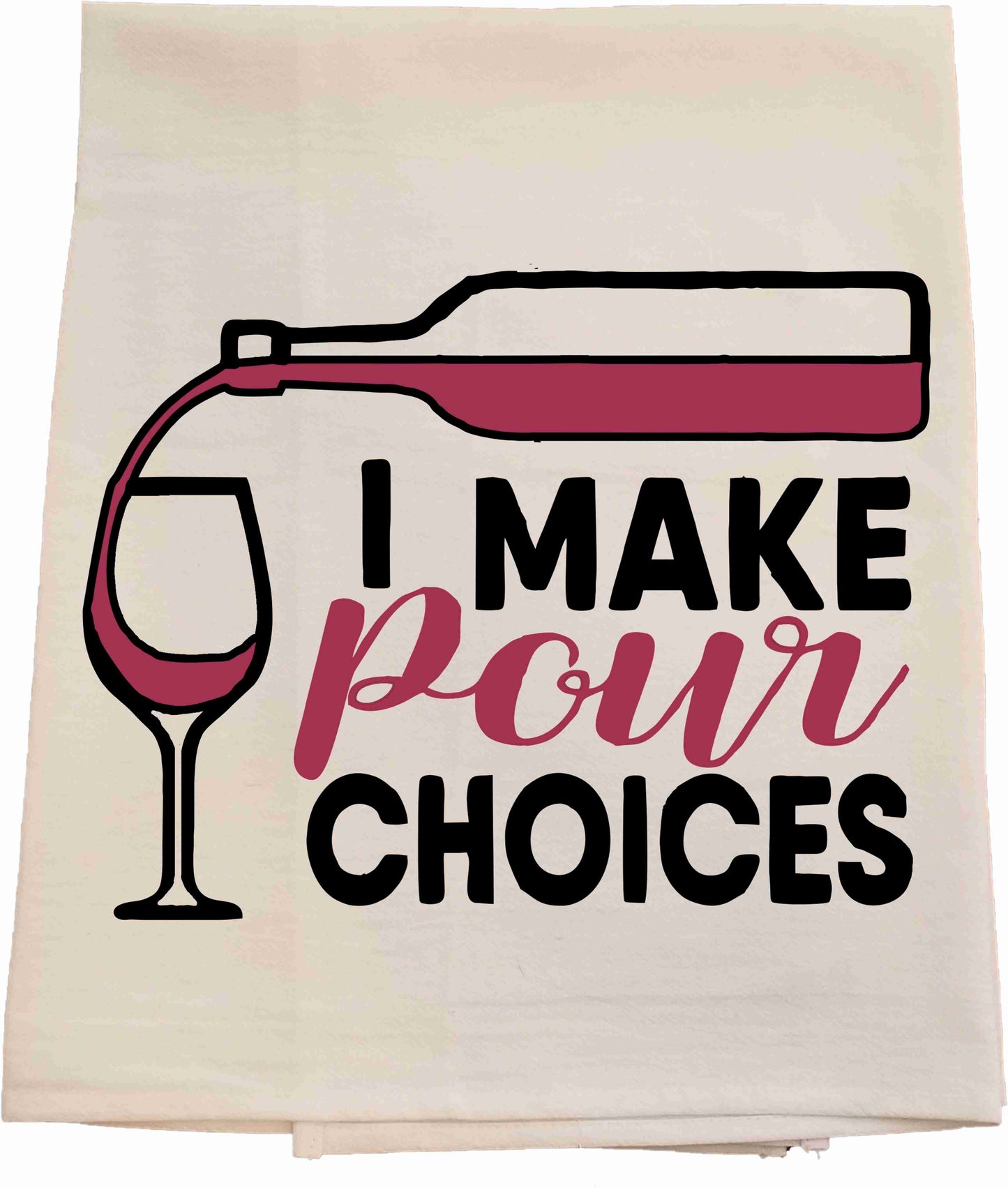 Pour Choices Tea Towel