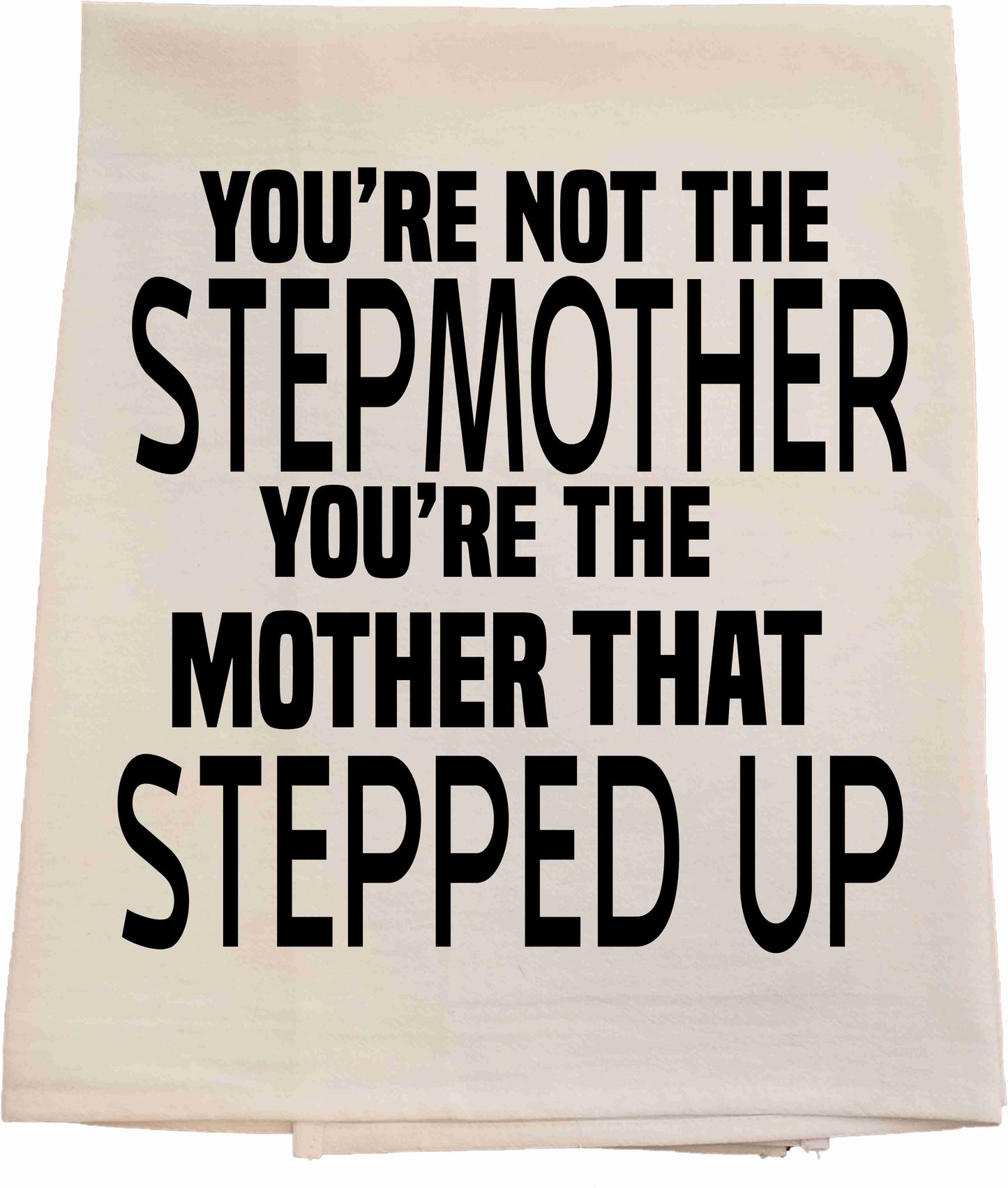 Stepmother Tea Towel